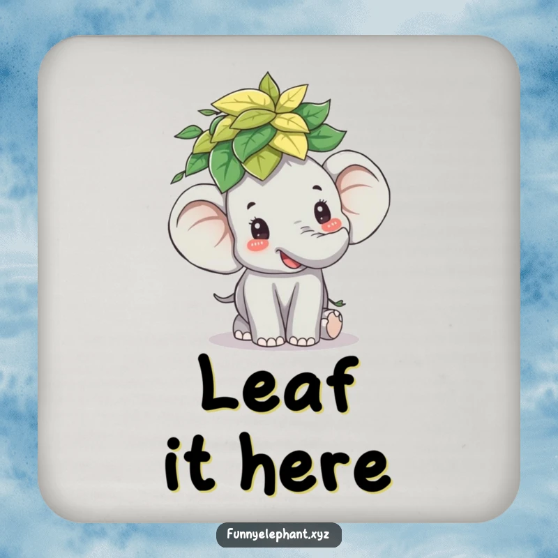 Funny drink coasters: A cute elephant with a delighted expression balances a stack of leaves on its head, protecting surfaces.