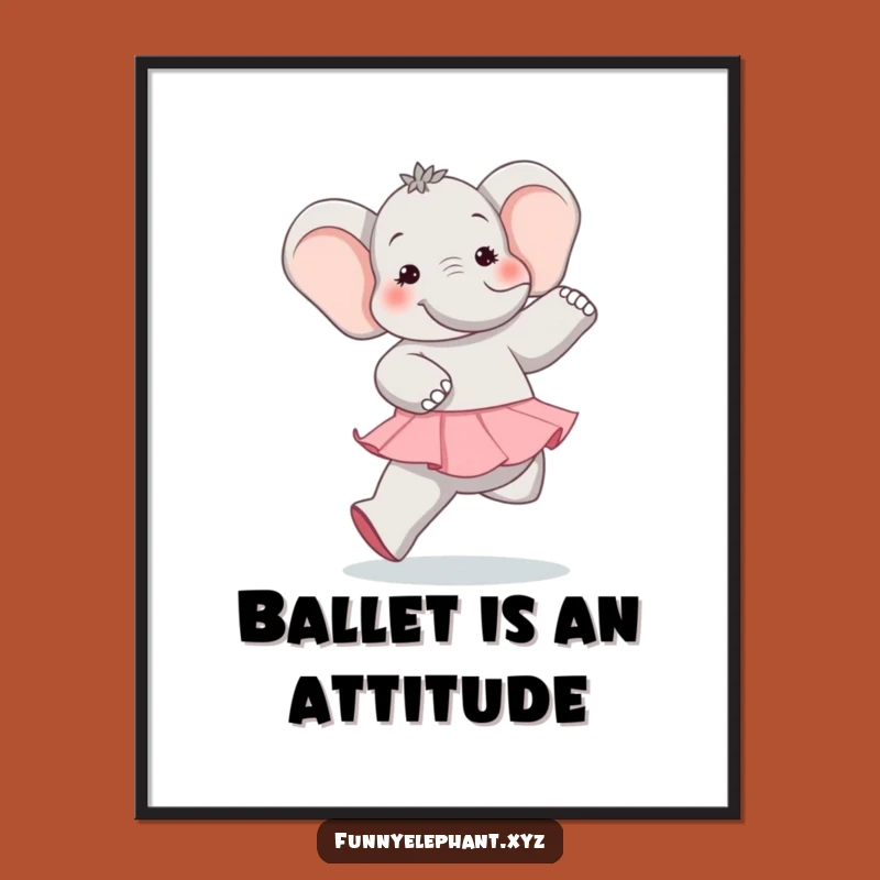 Funny Elephant Ballet Poster: Hilarious Big-Footed Dancer Wall Art, Perfect Funny Gift