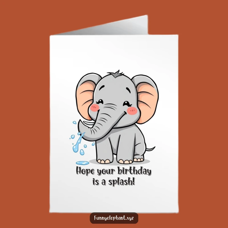 Free Printable Birthday Card: Funny Elephant Water Spray, Hilarious Downloadable Gift