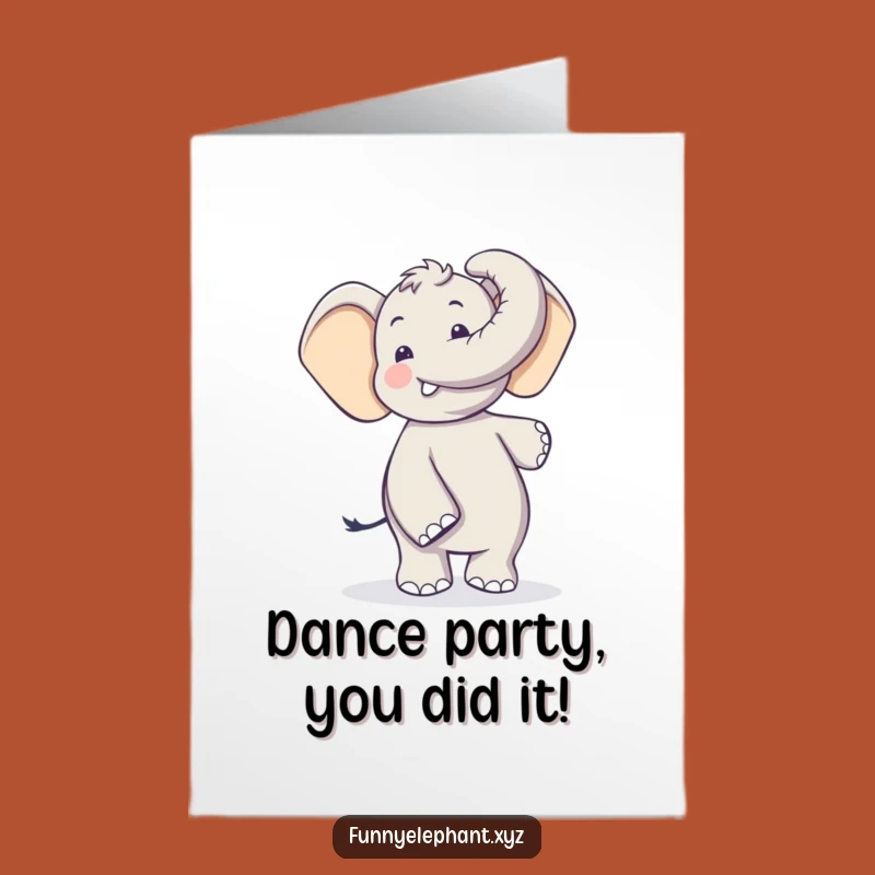 Free Printable Congrats Card: Silly Elephant Dance - Funny Downloadable Celebration