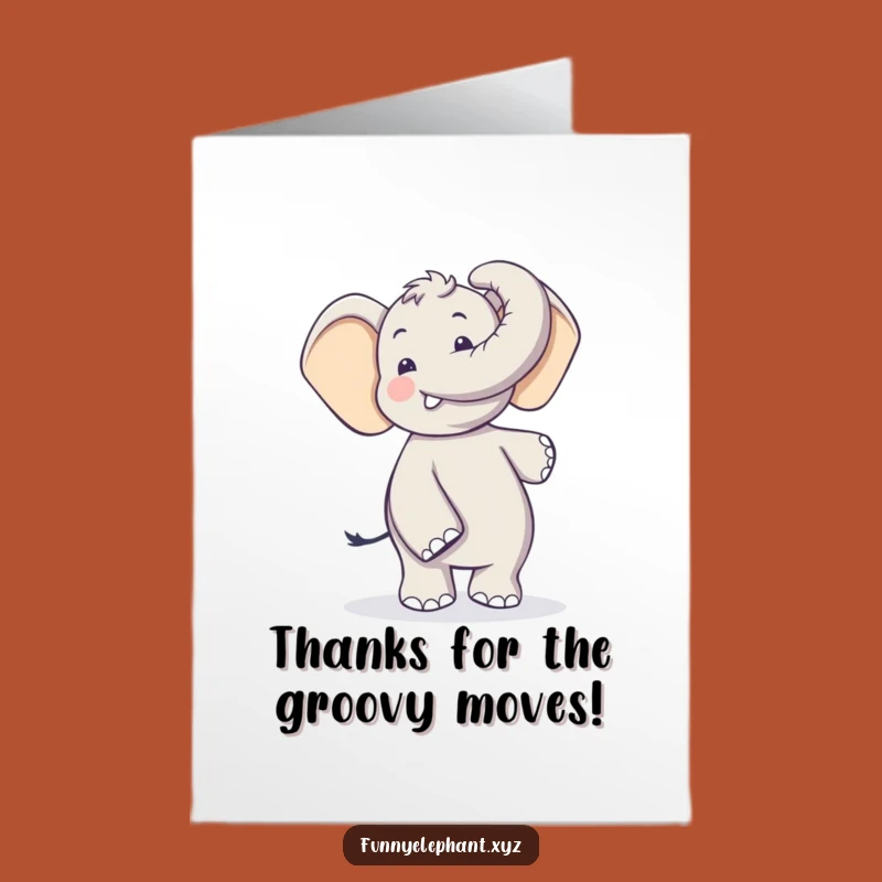 Free Printable Thank You Card: Silly Elephant Dance - Funny Downloadable Gratitude